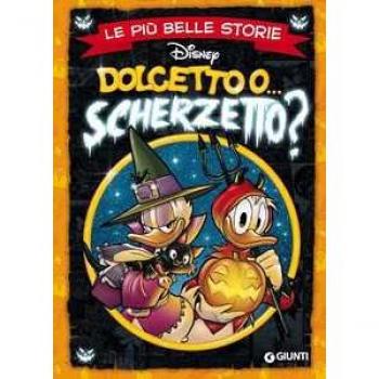 Le più belle storie. Dolcetto o... scherzetto?