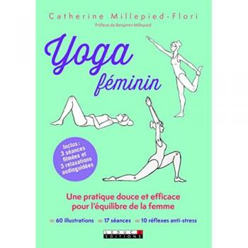 Yoga féminin : Une méthode douce et efficace pour l'équilibre de la femme