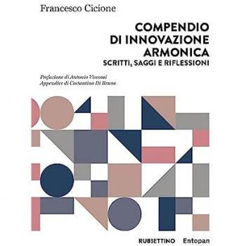 Compendio di innovazione armonica. Scritti, saggi e riflessioni Francesco Cicione