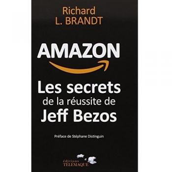 Amazon, les secrets de la réussite de Jeff Bezos