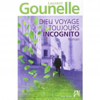 Dieu voyage toujours incognito