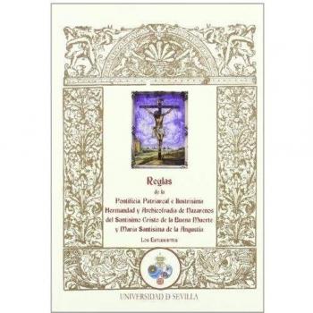 Reglas de la pontificia, patriarcal e ilustrísima hermandad