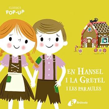 Clàssics Pop-Up. En Hansel i la Gretel i les paraules (Tapa dura).