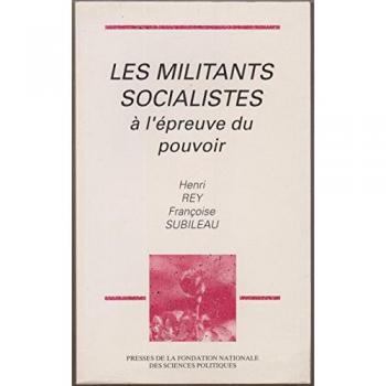 Les militants socialistes à l'épreuve du pouvoir