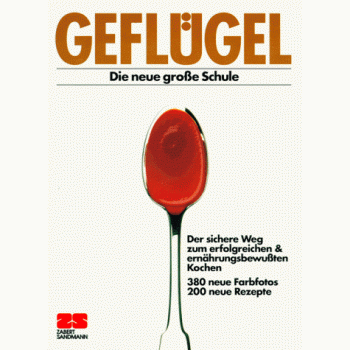 Geflügel. Die neue große Schule