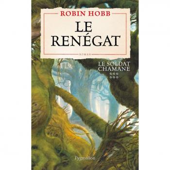 Le Soldat chamane, Tome 6 : Le renégat