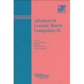 Advances in Ceramic Matrix Composites IX