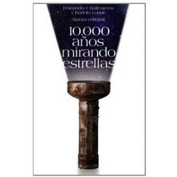10.000 años mirando estrellas (Tapa blanda).