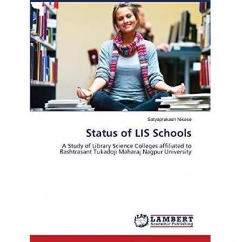 Status of LIS Schools: A Study of Library Science Colleges affiliated to Rashtrasant Tukadoji Maharaj Nagpur University