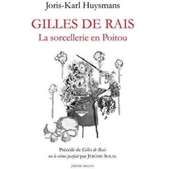 Gilles de Rais : la sorcellerie en Poitou