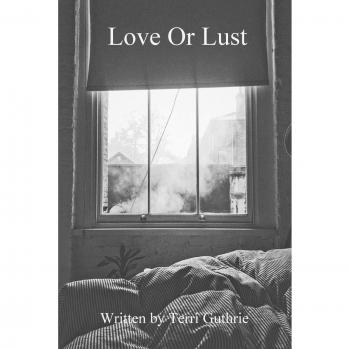 Guthrie, Terri Sierra: Love Or Lust