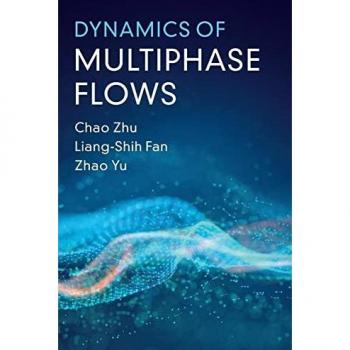 Zhu, Chao: Dynamics of Multiphase Flows