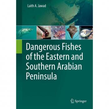 Vitalsource Technologies, Inc. Dangerous Fishes Of The Eastern And Southern Arabian Peninsula