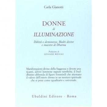 Donne di illuminazione. Dakini e demonesse, Madri divine e maestre di Dharma