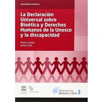 La declaración universal sobre bioética y derechos humanos de la unesco y la discapacidad