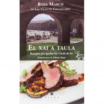 El xai a taula: Receptes per quedar bé i fàcils de fer (Tapa blanda).