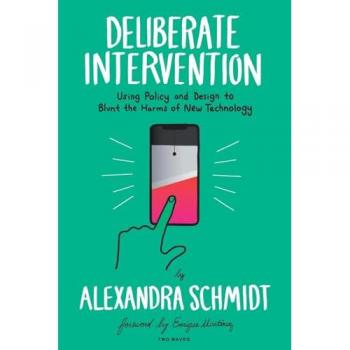 Deliberate Intervention: Using Policy and Design to Blunt the Harms of New Technology