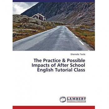 The Practice & Possible Impacts of After School English Tutorial Class