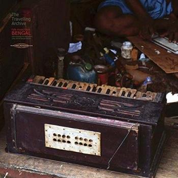 Travelling Archive-Folk Music from Bengal / Various