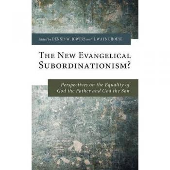 The New Evangelical Subordinationism?