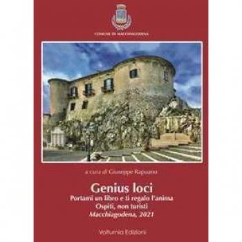 Genius loci. Portami un libro e ti regalo l'anima. Ospiti, non turisti. Macchiagodena 2021