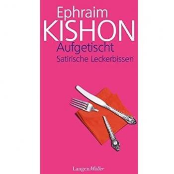 Aufgetischt: Satirische Leckerbissen