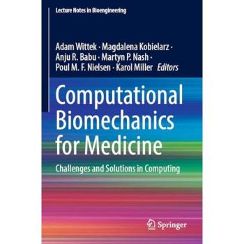 Computational Biomechanics for Medicine