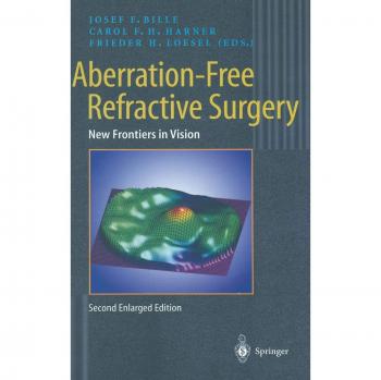 Aberration-Free Refractive Surgery: New Frontiers in Vision
