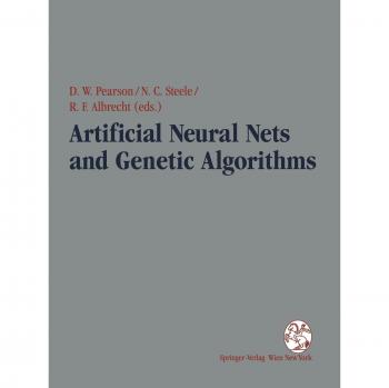 Artificial Neural Nets and Genetic Algorithms: Proceedings Of The International Conference In Alès, France, 1995