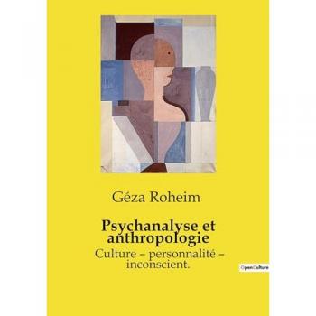 Psychanalyse et anthropologie
