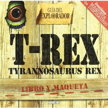 Tyrannosaurus Rex (Guía del explorador)