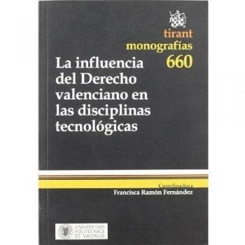 La influencia del derecho valenciano en las disciplinas tecnológicas