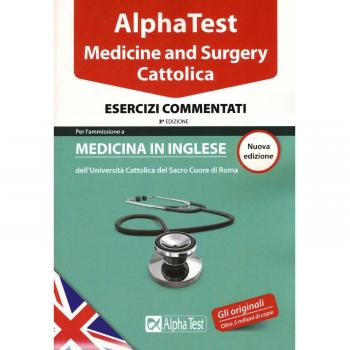 Alpha test. Cattolica. Medicine and Surgery. Esercizi commentati