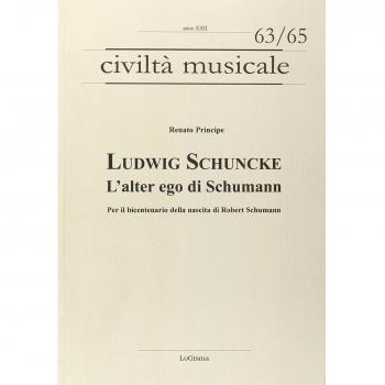 Ludwig Schuncke. L'alter ego di Schumann. Per il bicentenario della nascita di Robert Schumann