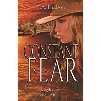 Hudson, K. A.: Constant Fear