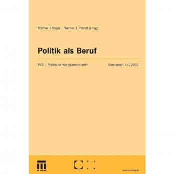 Politik als Beruf: Neue Perspektiven auf ein klassisches Thema