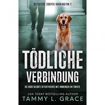 Grace, Tammy L.: Tödliche Verbindung