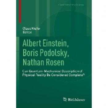 Albert Einstein Boris Podolsky Nathan Rosen