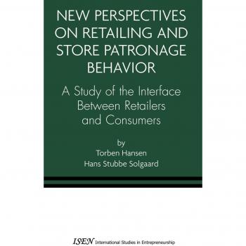 New Perspectives on Retailing and Store Patronage Behavior: A Study of the interface between retailers and consumers