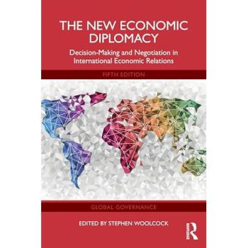 Stephen Woolcock The New Economic Diplomacy