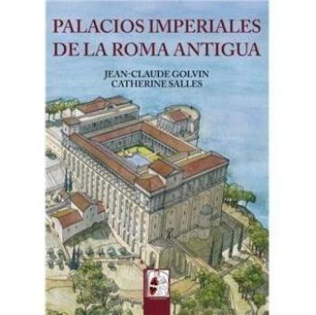 PALACIOS IMPERIALES DE LA ROMA ANTIGUA