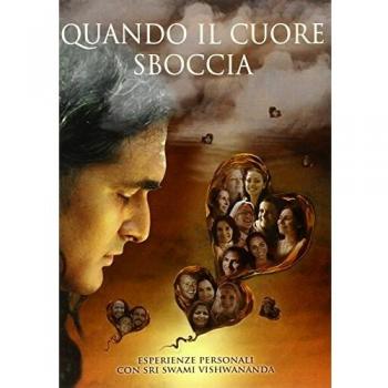 Quando il cuore sboccia: Esperienze personali con Sri Swami Vishwananda