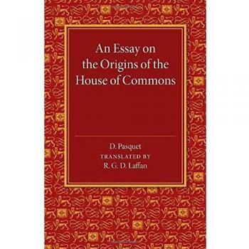 An essay on the origins of the house of commons