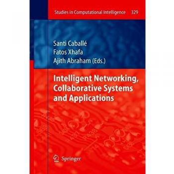 Intelligent Networking Collaborative Systems and Applications