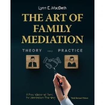 MacBeth, Lynn E: The Art of Family Mediation