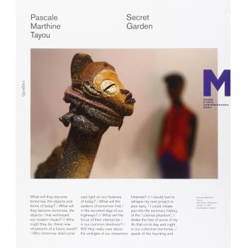 Pascale Marthine Tayou. Secret garden. Catalogo della mostra
