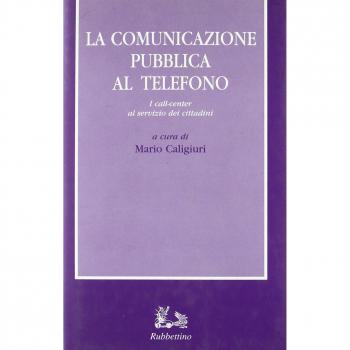 La comunicazione pubblica al telefono. I call-center al servizio dei cittadini