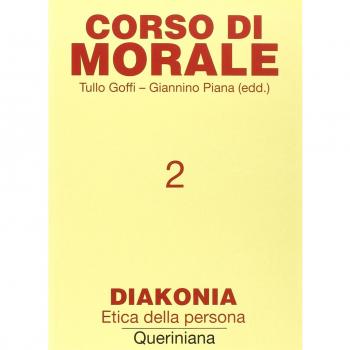 Corso di morale. Diakonia. Etica della persona