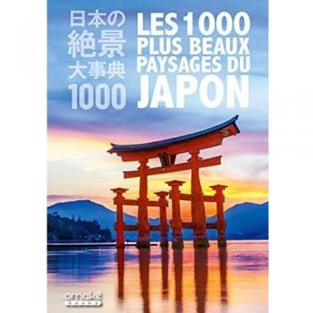 Les 1000 plus beaux paysages du Japon