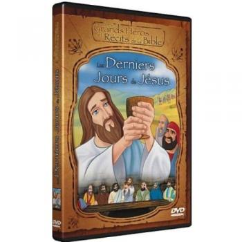 Les derniers jours de Jésus